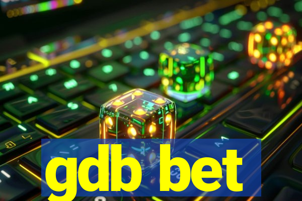 gdb bet